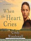 Cover image for When The Heart Cries